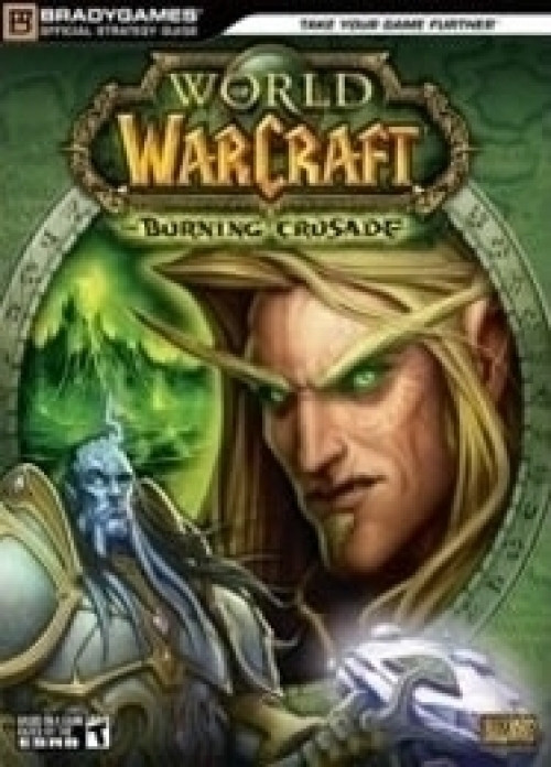 Brady Games World of Warcraft the Burning Crusade Guide